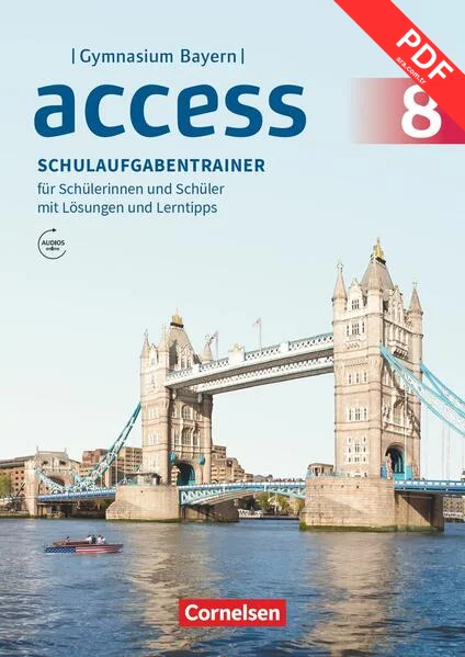 Access 8. Jahrgangsstufe - Bayern - Schulaufgabentrainer mit Audios und Lösungen online