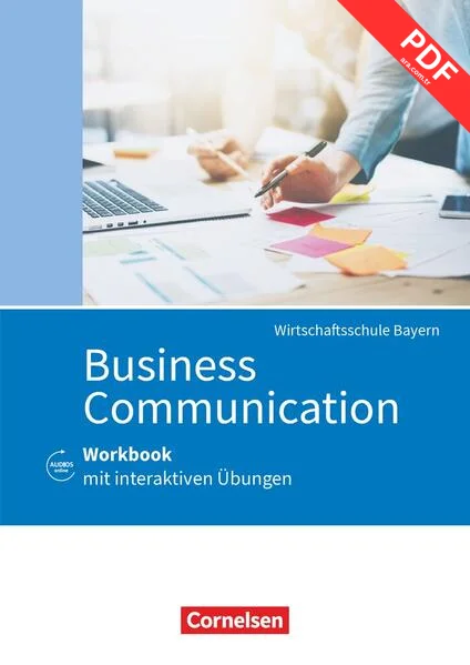 Commercial Correspondence Wirtschaftsschule Bayern. Business Communication - Workbook