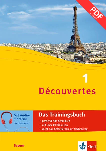 Découvertes 1 Bayern (ab 2017) - Das Trainingsbuch zum Schulbuch 1. Lernjahr