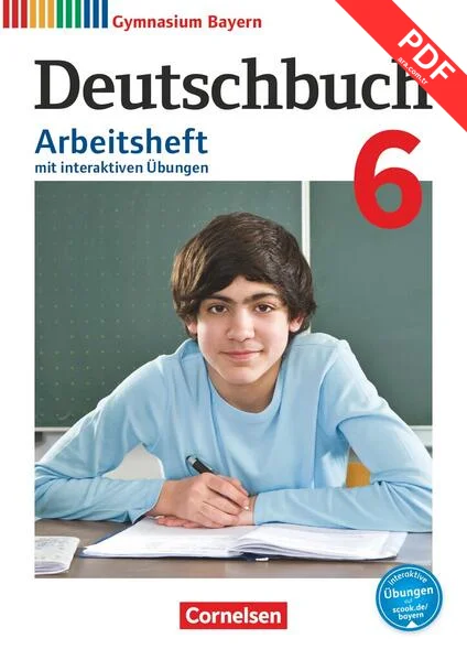 Deutschbuch Gymnasium 6. Jahrgangsstufe - Bayern - Arbeitsheft mit interaktiven Übungen auf scook.de