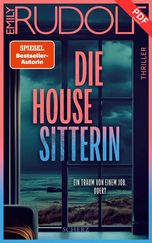 Die Housesitterin - Ein Traum von einem Job. Oder?