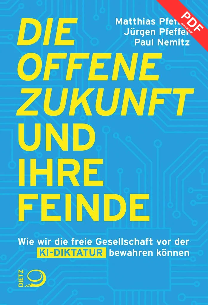 Die offene Zukunft und ihre Feinde