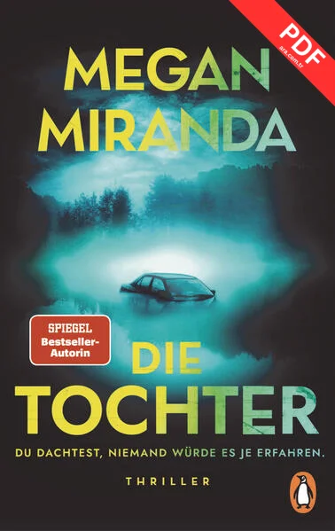 DIE TOCHTER. Du dachtest, niemand würde es je erfahren