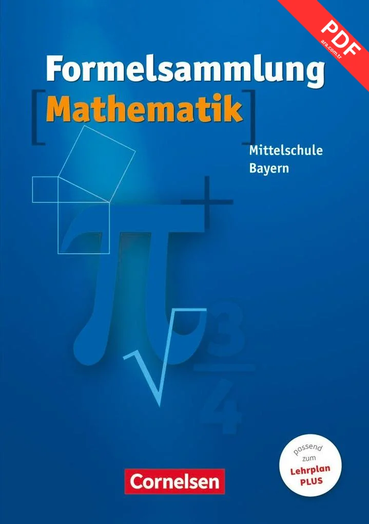 Formelsammlung Mathematik. Mittelschule. Bayern