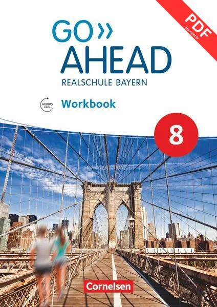 Go Ahead 8. Jahrgangsstufe - Ausgabe für Realschulen in Bayern - Workbook mit Audios online