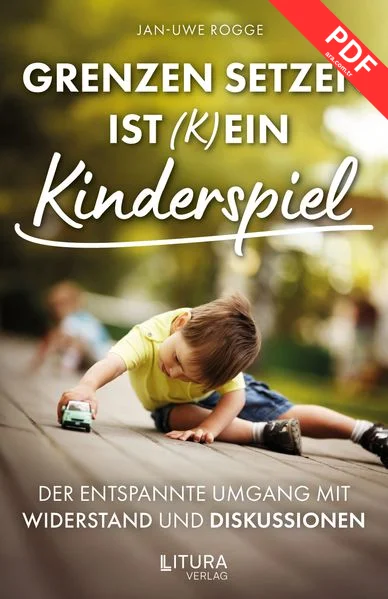 Grenzen setzen ist (k)ein Kinderspiel