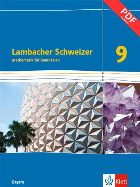 Lambacher Schweizer Mathematik 9. Schülerbuch Klasse 9. Ausgabe Bayern