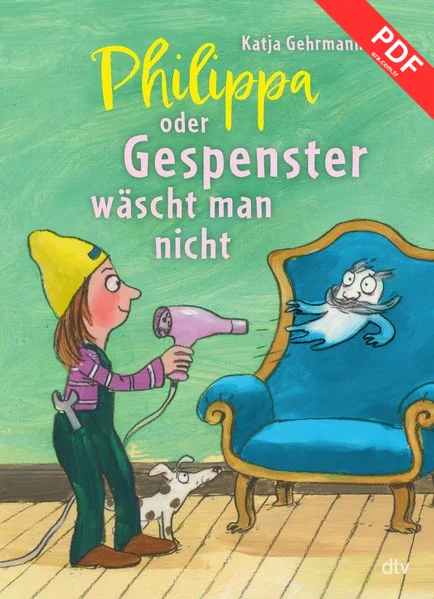 Philippa oder Gespenster wäscht man nicht