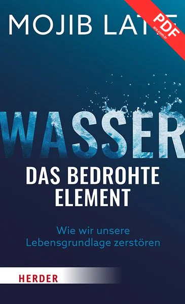 Wasser - das bedrohte Element